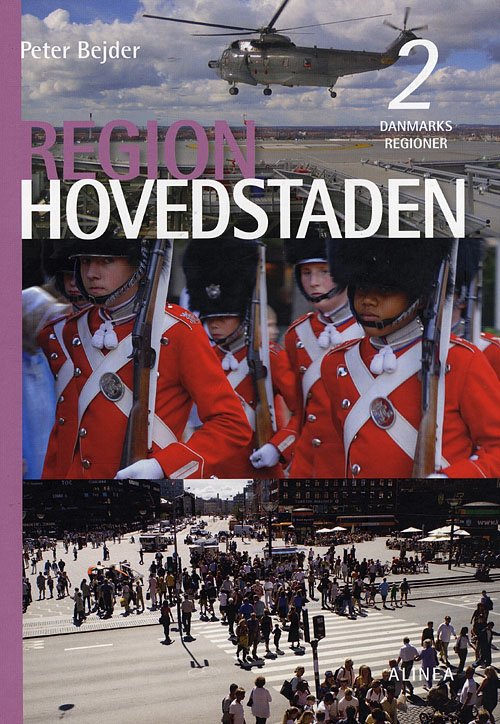 Cover for Peter Bejder · Danmarks regioner, 2: Danmarks regioner, Region Hovedstaden (Bound Book) [第1 版本] (2008)