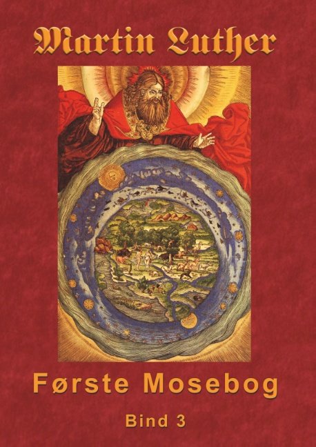Cover for Finn B. Andersen · Martin Luther - Første Mosebog Bind 3 (Hardcover Book) [第1 版本] (2018)