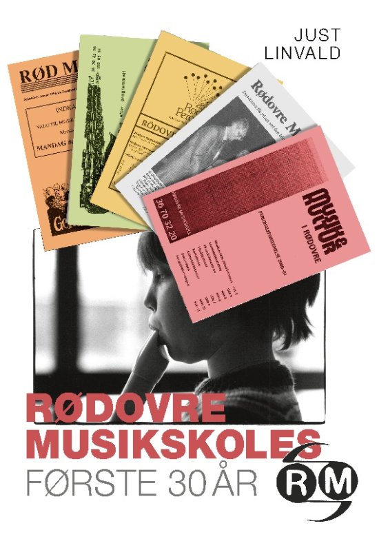 Cover for Just Linvald · Rødovre Musikskoles første 30 år (Hardcover Book) [第1 版本] (2023)
