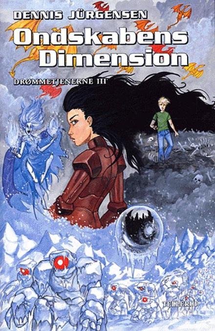 Cover for Dennis Jürgensen · Drømmetjenerne, 3: Ondskabens Dimension (Sewn Spine Book) [第1 版本] (2005)