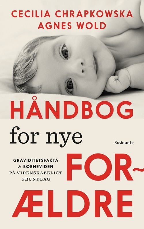Cover for Cecilia Chrapkowska; Agnes Wold · Håndbog for nye forældre (Sewn Spine Book) [第1 版本] (2018)