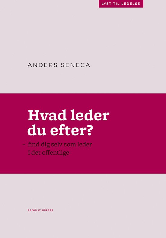 Hvad leder du efter? - Anders Seneca - 图书 - People'sPress - 9788771086607 - 2012年4月26日
