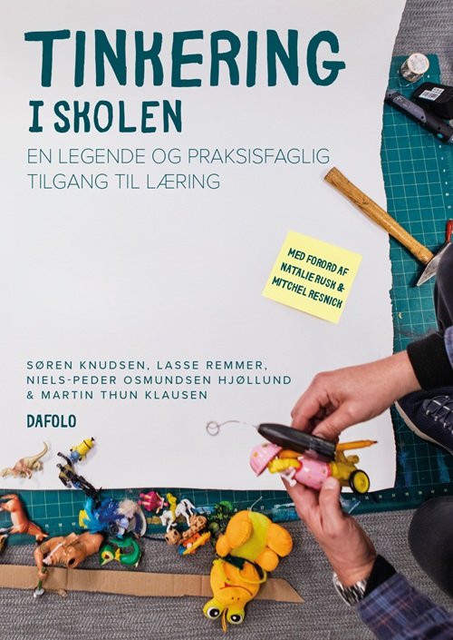 Cover for Niels-Peder Osmundsen Hjøllund, Martin Thun Klausen, Lasse Remmer, Søren Bøgh Knudsen · Tinkering i skolen (Paperback Book) [第1 版本] (2026)