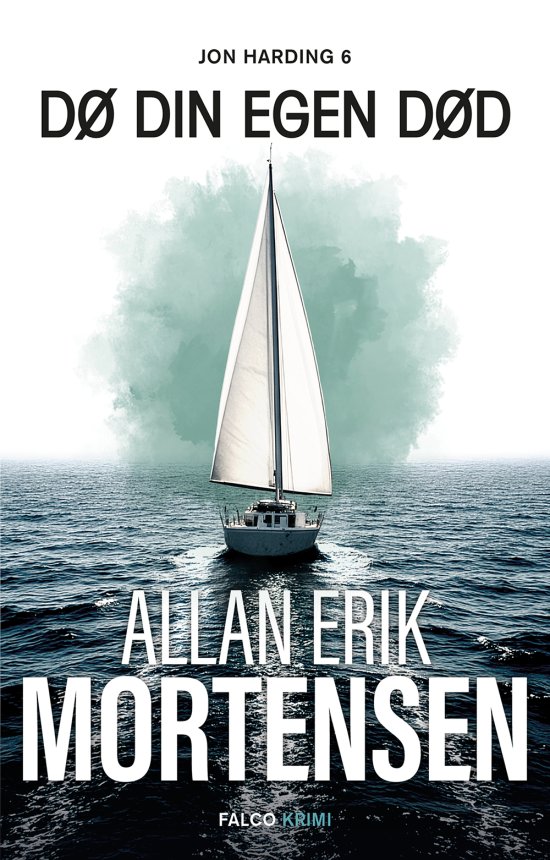 Cover for Allan Erik Mortensen · Jon Harding: Dø din egen død (Bound Book) [第1 版本] (2026)