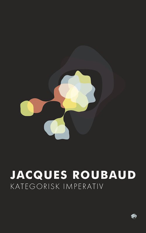 Cover for Jaques Roubaud · Babel: Kategorisk imperativ (Sewn Spine Book) [第1 版本] (2019)