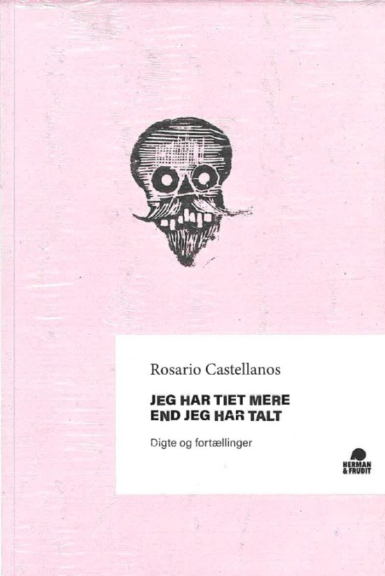 Cover for Rosario Castellanos · Jeg har tiet mere end jeg har talt (Sewn Spine Book) [第1 版本] (2025)