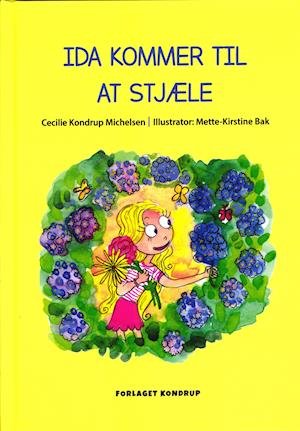 Cover for Cecilie Kondrup Michelsen · Ida kommer til at stjæle (Bound Book) [第1 版本] (2021)