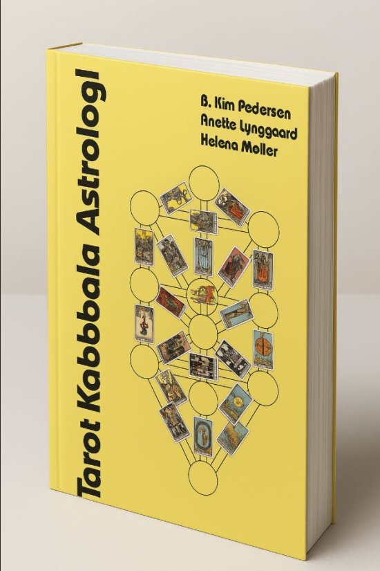 Cover for B. Kim Pedersen, Anette Lynggaard, Helena Møller · Tarot Kabbala Astrologi (Hardcover Book) [第1 版本] (2025)
