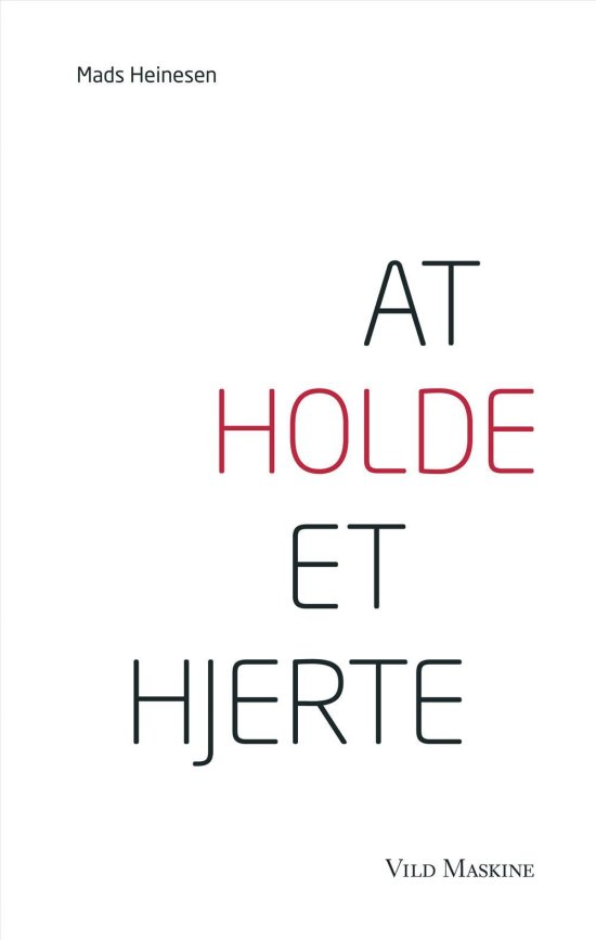 Cover for Mads Heinesen · At holde et hjerte (Sewn Spine Book) [第1 版本] [Paperback] (2014)