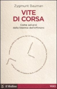 Cover for Zygmunt Bauman · Vite Di Corsa. Come Salvarsi Dalla Tirannia Dell'Effimero (Book)