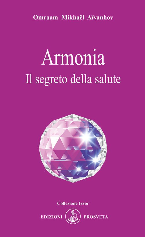 Cover for Omraam Mikhael Aivanhov · Armonia Il Segreto Della Salute (Book)