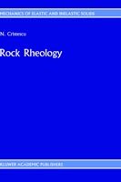 Cover for N. Cristescu · Rock Rheology - Mechanics of Elastic and Inelastic Solids (Hardcover Book) [1989 edition] (1988)
