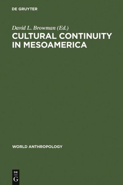 Cover for David L Browman · Cultural Continuity in Mesoamerica (Book) (1978)