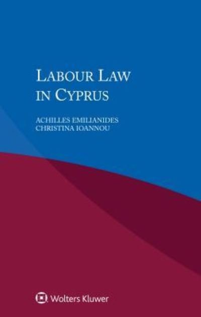 Cover for Achilles Emilianides · Labour Law in Cyprus (Paperback Book) (2016)