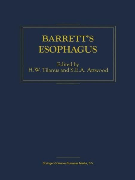 Cover for H W Tilanus · Barrett’s Esophagus (Paperback Book) [Softcover reprint of the original 1st ed. 2001 edition] (2010)