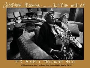 Cover for Mekuria Getatchew · Lion of Ethiopian Saxophone (Photobook) (Book) (2016)