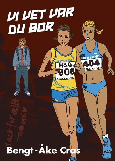 Cover for Bengt-Åke Cras · Vi vet var du bor (Hardcover Book)