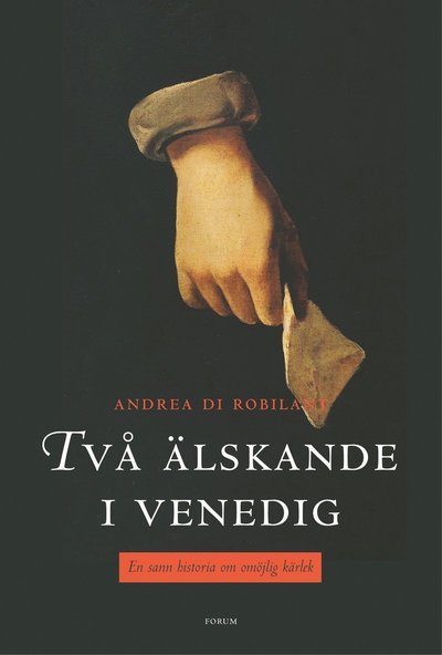 Cover for Andrea di Robilant · Två älskande i Venedig (Hardcover Book)