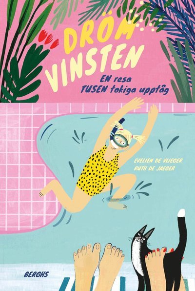 Cover for Evelien De Vlieger · Drömvinsten : en resa, tusen tokiga upptåg (Hardcover Book)