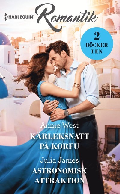 Cover for Julia James · Romantik: Kärleksnatt på Korfu ; Astronomisk attraktion (Book) (2020)