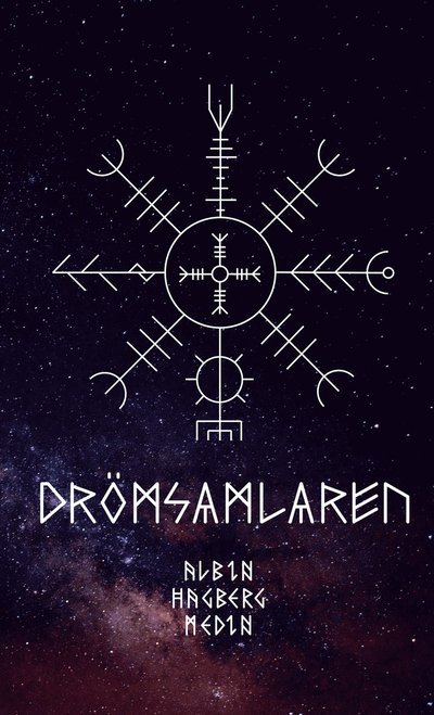 Cover for Albin Hagberg Medin · Drömsamlaren (Hardcover Book) (2023)