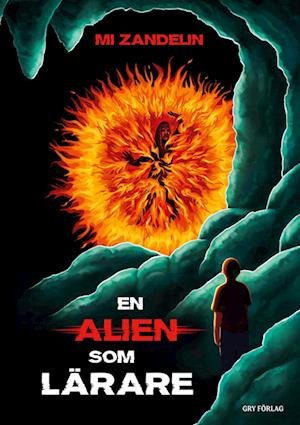 Cover for Mi Zandelin · En alien som lärare (Paperback Book) (2023)
