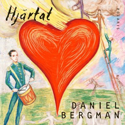 Cover for Daniel Bergman · Hjärtat (Audiobook (MP3)) (2021)