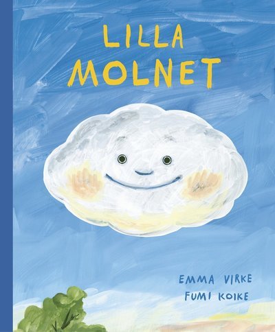 Cover for Emma Virke · Lilla molnet (Hardcover Book) (2022)