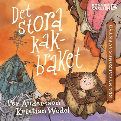 Cover for Kristian Wedel Per Andersson · Det stora kakbraket (Audiobook (MP3))