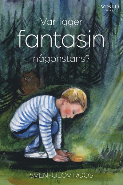 Cover for Sven-Olov Roos · Var ligger fantasin någonstans? (Hardcover Book)
