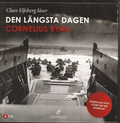 Cover for Cornelius Ryan · Den längsta dagen (CD) (2008)