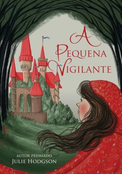 Cover for Julie Hodgson · A Pequena Vigilante (Paperback Book) (2018)
