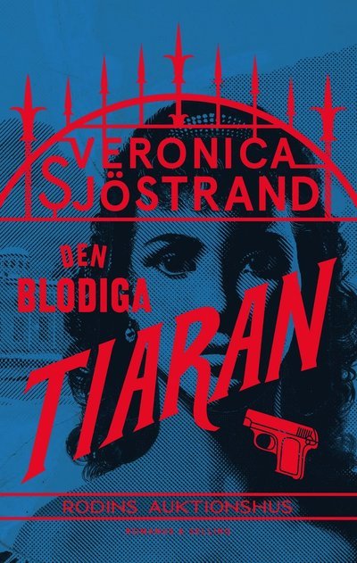 Cover for Veronica Sjöstrand · Den blodiga tiaran (Hardcover Book) (2023)