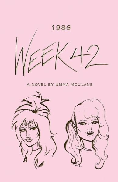 Week 42 - Emma McClane - 图书 - Emma McClane - 9789198367607 - 2016年11月16日