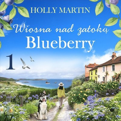 Cover for Holly Martin · Wiosna nad zatoką Blueberry (Audiobook (MP3))