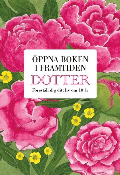 Cover for Susan Billmark Mats Billmark · Dotter : öppna boken i framtiden (Hardcover Book) (2025)