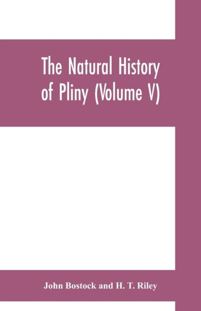 Cover for John Bostock · The natural history of Pliny (Volume V) (Paperback Book) (2019)