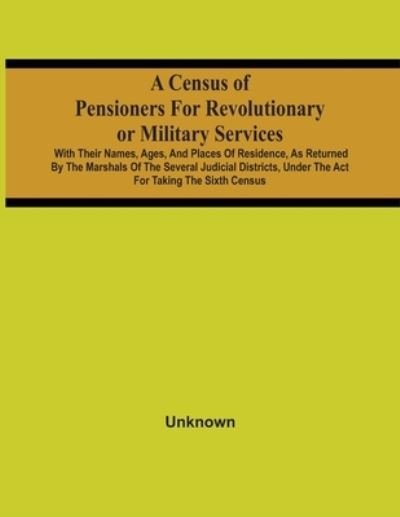 Cover for A Census Of Pensioners For Revolutionary Or Military Services (Paperback Book) (2021)