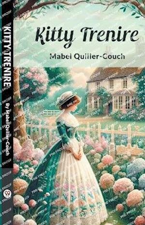 Cover for Mabel Quiller-Couch · Kitty Trenire (Paperback Book) (2024)
