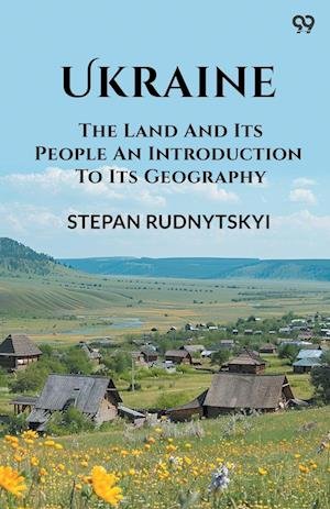 Cover for Stepan Rudnytskyi · UkraineThe Land And Its People An Introduction To Its Geography (Edition1) (Paperback Book) (2025)