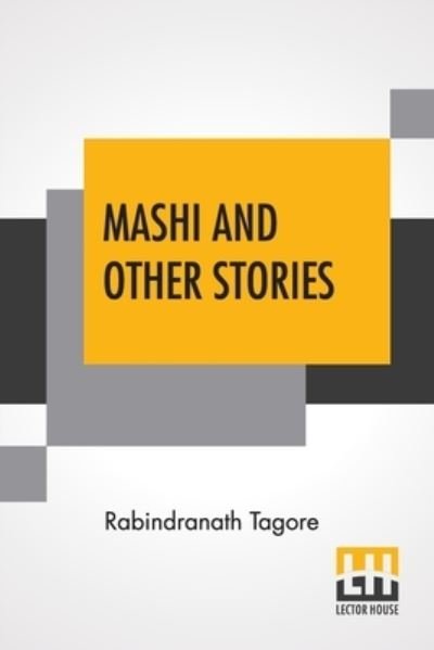 Cover for Rabindranath Tagore · Mashi And Other Stories (Paperback Book) (2020)
