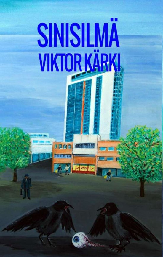 Cover for Kärki · Sinisilmä (Book)