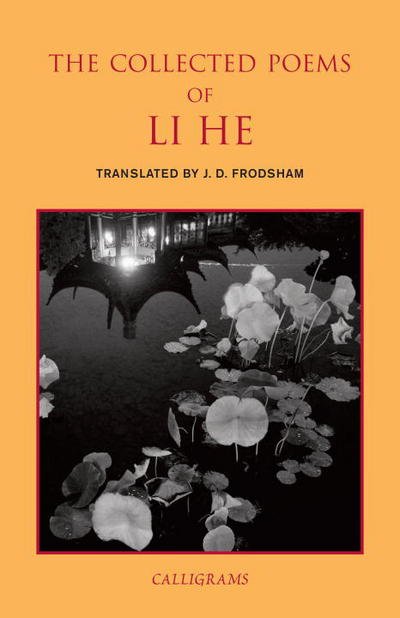 Cover for J.D. Frodsham · The Collected Poems Of Li He (Paperback Book) [Main edition] (2017)