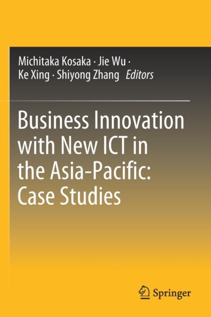 Cover for Business Innovation with New ICT in the Asia-Pacific: Case Studies (Paperback Book) [2021 edition] (2021)