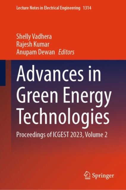 Cover for Advances in Green Energy Technologies: Proceedings of ICGEST 2023, Volume 2 - Lecture Notes in Electrical Engineering (Hardcover Book) (2025)