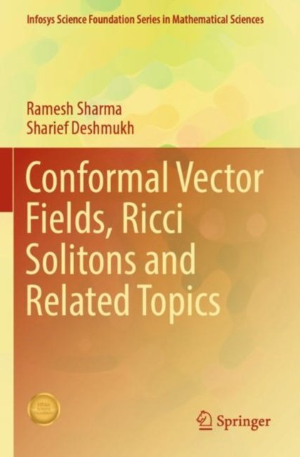 Cover for Ramesh Sharma · Conformal Vector Fields, Ricci Solitons and Related Topics - Infosys Science Foundation Series (Paperback Book) (2025)