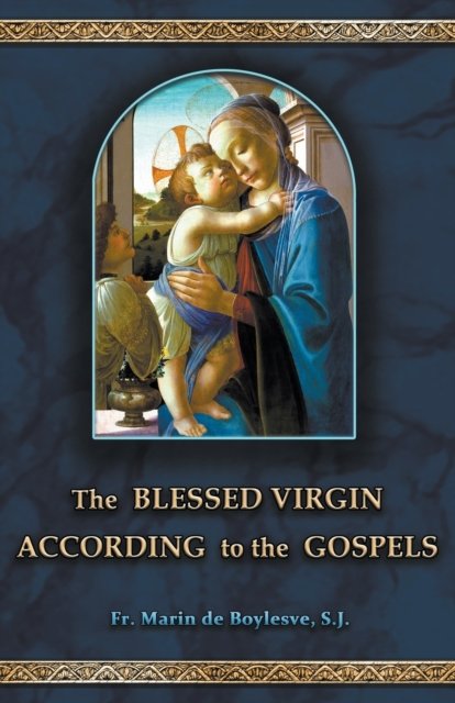 Cover for Marin De Boylesve · The Blessed Virgin According to the Gospels (Paperback Book) (2022)