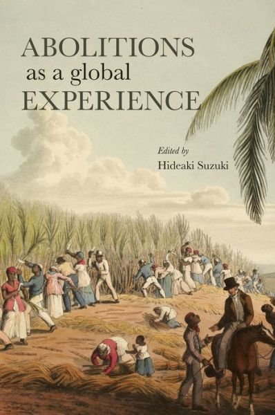 Cover for Hideaki Suzuki · Abolitions As A Global Experience (Book) (2015)