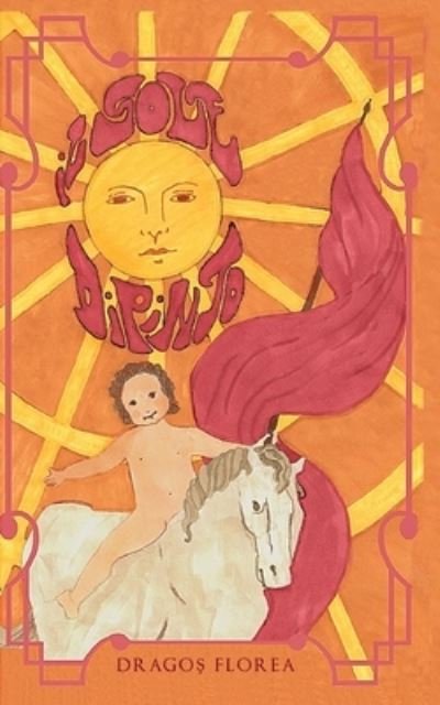Cover for Dragos Florea · Il sole dipinto: Le canzoni e le rime della mia vita raccolte durante le chiusure italiane. (Paperback Book) (2022)