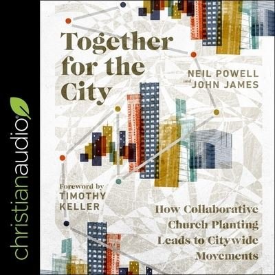 Cover for Neil Powell · Together for the City (CD) (2019)